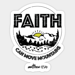 Faith can move mountains, from Matthew 17:20, black text Sticker
